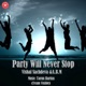 Party Will Never Stop Single