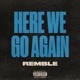 Here We Go Again Single