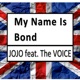 My Name Is Bond feat The Voice Single