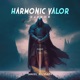 Harmonic Valor Single