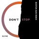 Don t Stop Boston Bun Remix Single