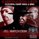 Watch Dem Murderer feat Snoop Dogg Mims Single