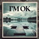 I M OK feat Ncl Tombo Single