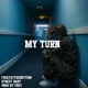 My Turn feat Street Baby Single