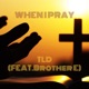 When I Pray feat Brother E Single