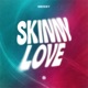 Skinny Love Extended Mix Single