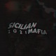 Sicilian Mafia 2021 Single