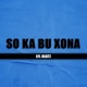 SO KA BU XONA Single