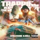 Trapping in the Summer feat K Kila
