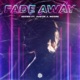 Fade Away Single