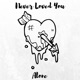 Never Loved You Single