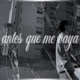 antes que me vaya Single