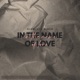 In the Name of Love Single