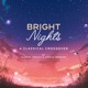 Bright Nights Single