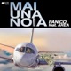 Mai una noia feat Area Single