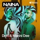 NAINA Presents Deft Manni Dee Vol 17 DJ Mix