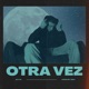 Otra Vez Single