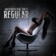 Regular feat Dre P Single