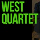 West Quartet feat Manu González Juan Miguel Martín Single