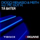 Tá Bater feat MC Guy H Single