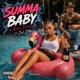 Summa Baby feat Zed Zilla Single