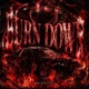 BURN DOWN EP
