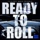 Ready to Roll Single