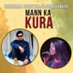 Mann Ka Kura Single