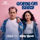 Come On Baby feat Melly Lapak Single