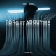 Forget About Me Single