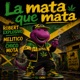 La Mata Que Mata feat Melitico Chico Mota Dj Chiki Single