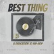 Best Thing Dedication 2 Hip Hop feat P Dot Morales Single
