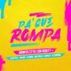 Pa Que Rompa feat Alexis Play Jpm Soy DJ Gordo Buay Press Ejemplicy La Compañia Single