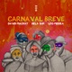 Carnaval Breve Single