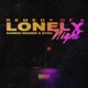 Remedy of a Lonely Night Single