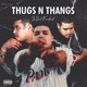 Thugs N Thangs Single