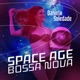 Space Age Bossa Nova