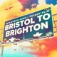 Bristol to Brighton feat Fatboy Slim Single