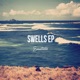 Swells EP