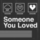 Someone You Loved Acoustic Single