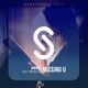 Missing U feat Rochelle Single