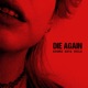 Die Again feat abya Single