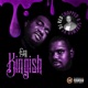 Kingish Chopped Screwed