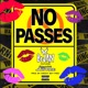 No Passes feat Rayven Justice Single