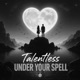 Under Your Spell Slow Single