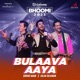 Bulaava Aaya Single