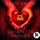 It s True feat Lafayette Parker EP