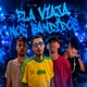 Ela Viaja nos Bandidos Single