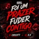Foi um Prazer Fuder Contigo Single