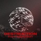 DESTRUCTION Single
